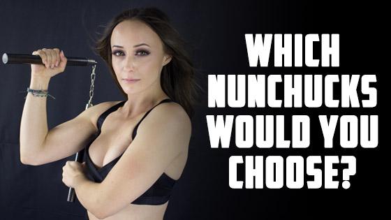 Which Nunchucks Would You Choose?