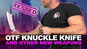 OTF Knuckle Knife and Other New Weapons