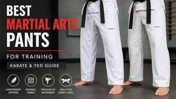 Best Martial Arts Pants: Karate and Taekwondo Training Guide