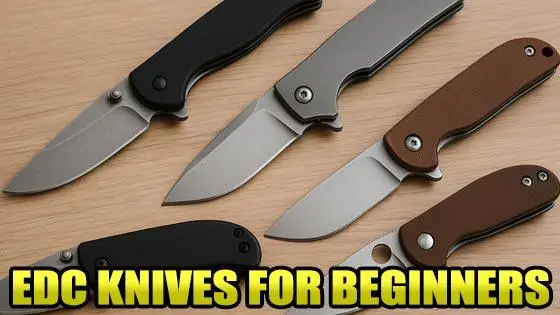 EDC Knives for Beginners: How to Choose Your First Everyday Carry Blade