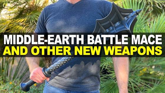 Middle-Earth Battle Mace and Other New Weapons