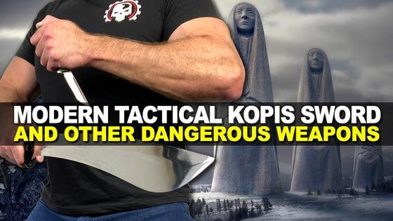 Modern Tactical Kopis Sword and Other Dangerous Weapons! ☠️