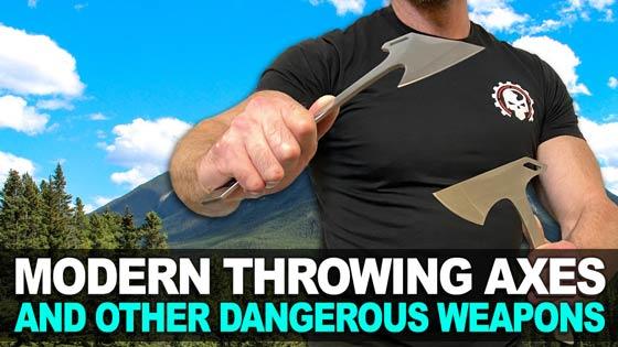 Modern Throwing Axes and Other Dangerous Weapons!