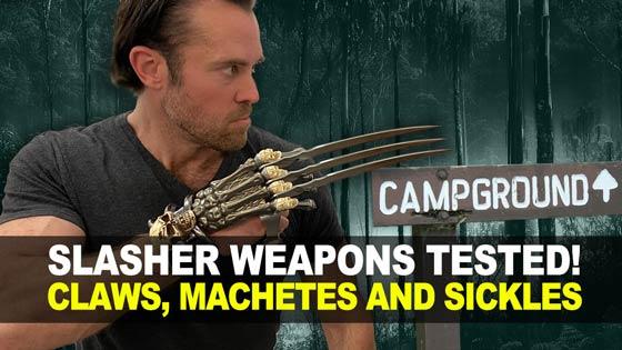 Slasher Weapons Tested! Claws, Machetes and Sickles!
