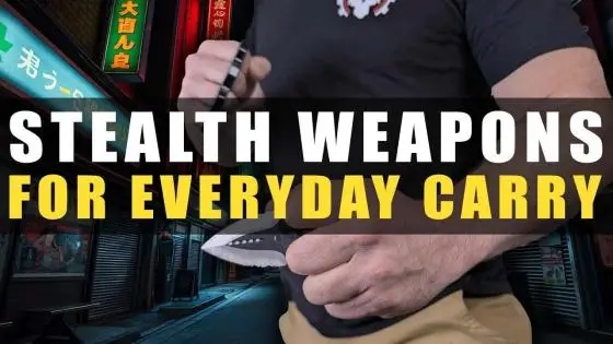 Stealthy and Unique Weapons for Everyday Carry