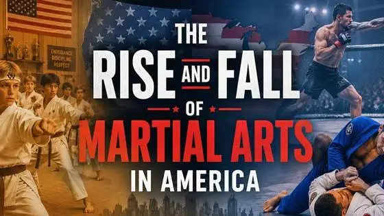 The Rise and Fall of Martial Arts in America