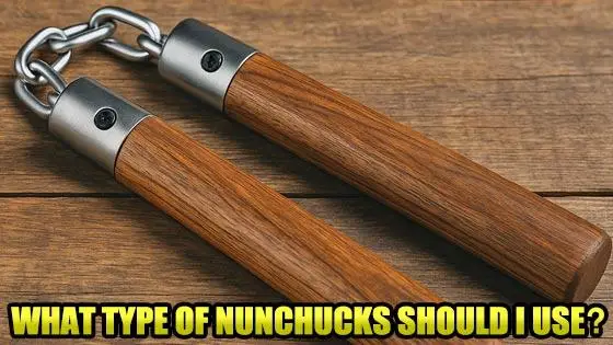 What Type of Nunchucks Should You Use? Here's a Full Breakdown