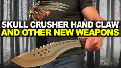 Skull Crusher Hand Claw and Other New Weapons!