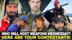 Who Will Host Weapons Wednesday?  Here Are Your Contestants!