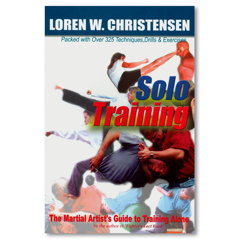 Solo Training Loren W. Christiansen Martial Arts Books
