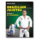 Brazilian Jujutsu Volume 1: Gi Techniques