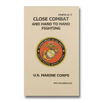 Close Combat And Hand To Hand Fighting Field Manual