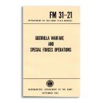 Guerilla Warfare and Special Forces Operations Field Manual