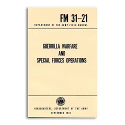 Guerilla Warfare and Special Forces Operations Field Manual