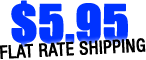 $5.95 Flat Rate Shipping - Free Shipping over $80