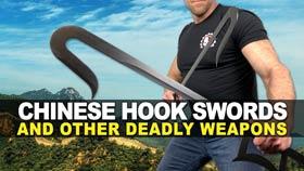 Chinese Hook Swords and Other Deadly Weapons
