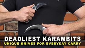 Deadliest Karambit for Personal Protection! Unique Knives for Everyday Carry
