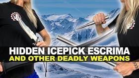 Hidden Icepick Escrima and Other Deadly Weapons