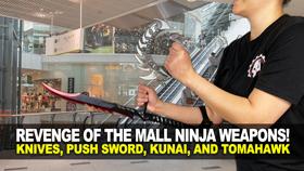 Revenge of the Mall Ninja! Knives, Push Sword, Kunai, and Tomahawk