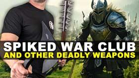 Spiked War Club and Other Deadly Weapons🗡