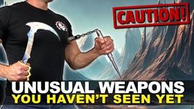 Unusual Weapons You Haven't Seen Yet