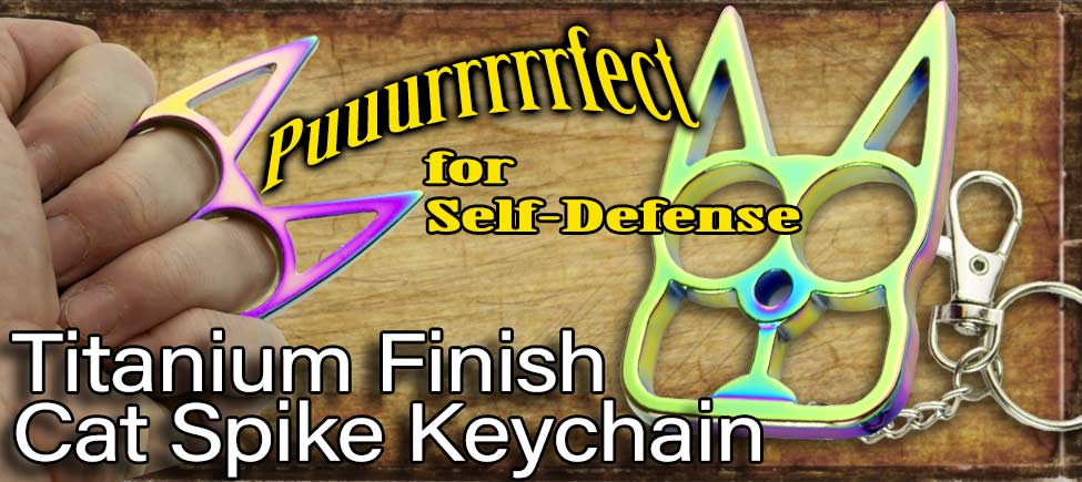The Puuuurrrrrfect Self-Defense Keychain! Titanium Finish Cat Spike Keychain!